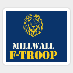 Millwall F-Troop Magnet